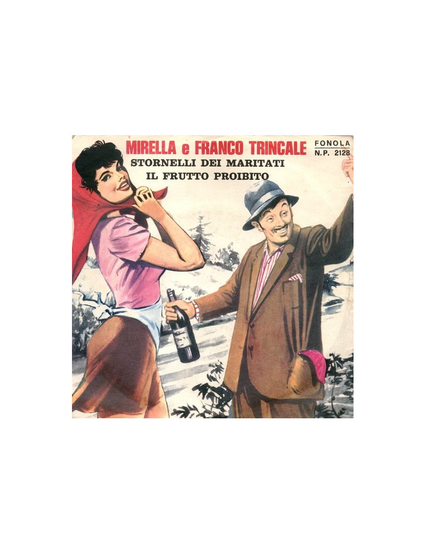 Stornelli Dei Maritati   Il Frutto Proibito [Mirella,...] - Vinyl 7", 45 RPM