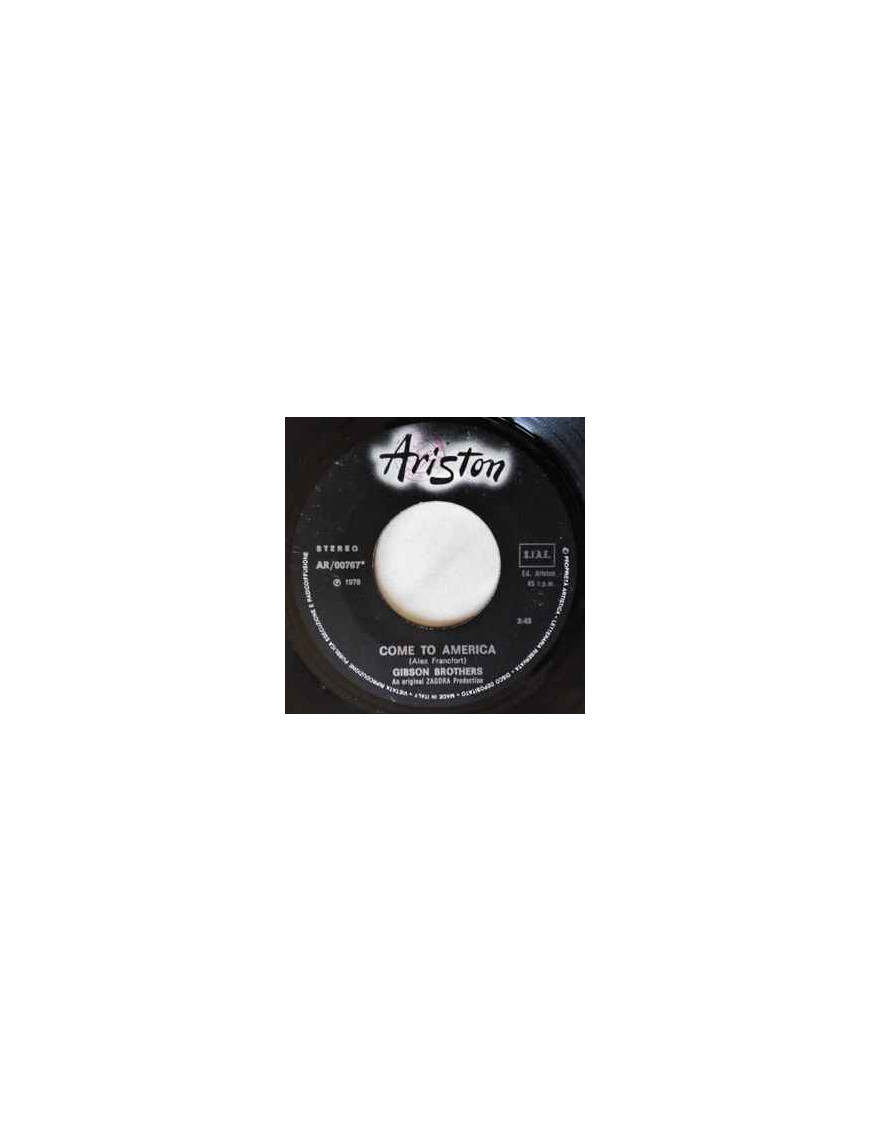 Come To America [Gibson Brothers] - Vinyl 7", 45 RPM, Single [product.brand] 1 - Shop I'm Jukebox 