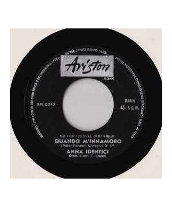 Quando M'Innamoro [Anna Identici] - Vinyl 7", 45 RPM