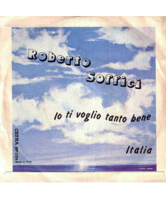 Io Ti Voglio Tanto Bene [Roberto Soffici] - Vinyl 7", 45 RPM