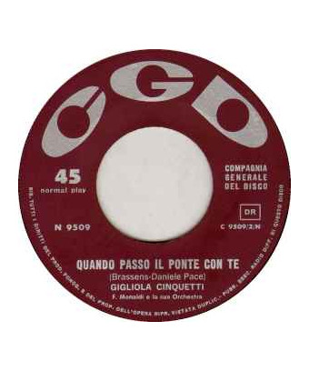 Quando Passo Il Ponte Con Te [Gigliola Cinquetti] - Vinyl 7", 45 RPM