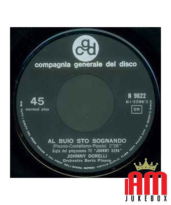 In the Dark I'm Dreaming (Johnny Seras Titelsong) [Johnny Dorelli] – Vinyl 7", 45 RPM [product.brand] 1 - Shop I'm Jukebox 