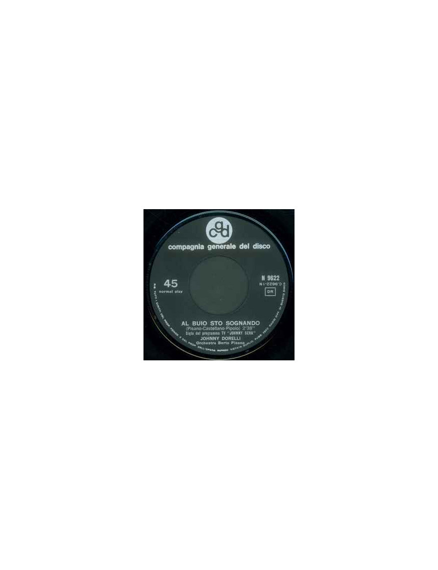 Al Buio Sto Sognando (La Sigla Di Johnny Sera) [Johnny Dorelli] - Vinyl 7", 45 RPM