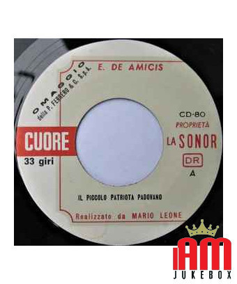 Il Piccolo Patriota Padovano La Piccola Vedetta Lombarda [Edmondo De Amicis (2)] – Vinyl 7", 33 ? RPM, Single [product.brand] 1 
