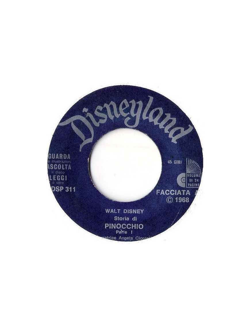 Walt Disney Presenta Pinocchio (Con Musiche Tratte Dal Film) [Angela Cicorella] - Vinyl 7", 45 RPM, EP