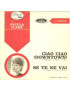 Ciao Ciao [Petula Clark] - Vinyl 7", 45 RPM