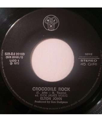 Crocodile Rock [Elton John] - Vinyl 7", 45 RPM