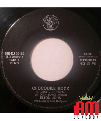 Crocodile Rock [Elton John] - Vinyle 7", 45 tours