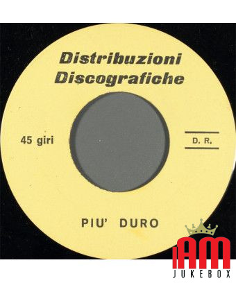 La Bombola   Più Duro [Unknown Artist] - Vinyl 7", 45 RPM