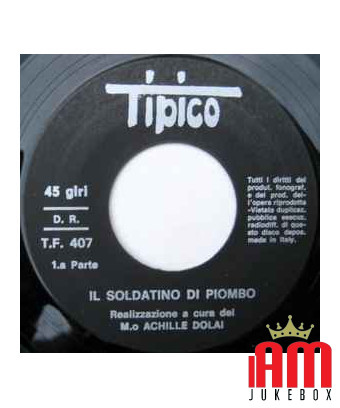 The Lead Soldier [Achille Dolai] - Vinyl 7", 45 RPM