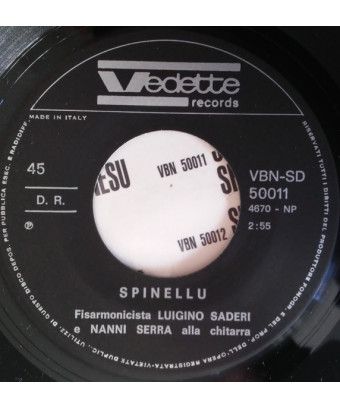 Sa Bella Rosa   Spinellu [Luigino Saderi,...] - Vinyl 7", 45 RPM