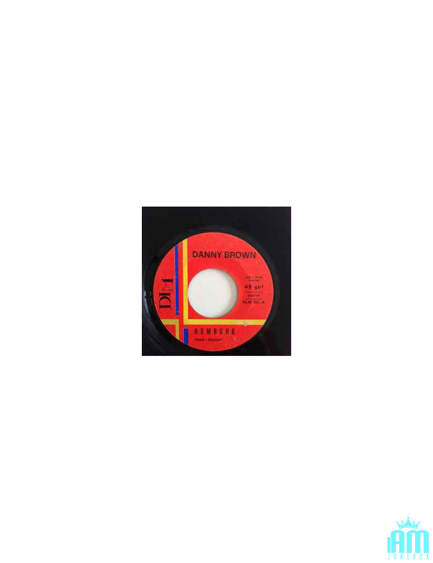 Homburg [Danny Brown (15)] - Vinyle 7", 45 TR/MIN [product.brand] 1 - Shop I'm Jukebox 