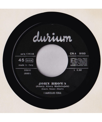 John Brown (Glory, Glory, Hallelujah) [Marcello's Ferial] - Vinyl 7", 45 RPM [product.brand] 1 - Shop I'm Jukebox 
