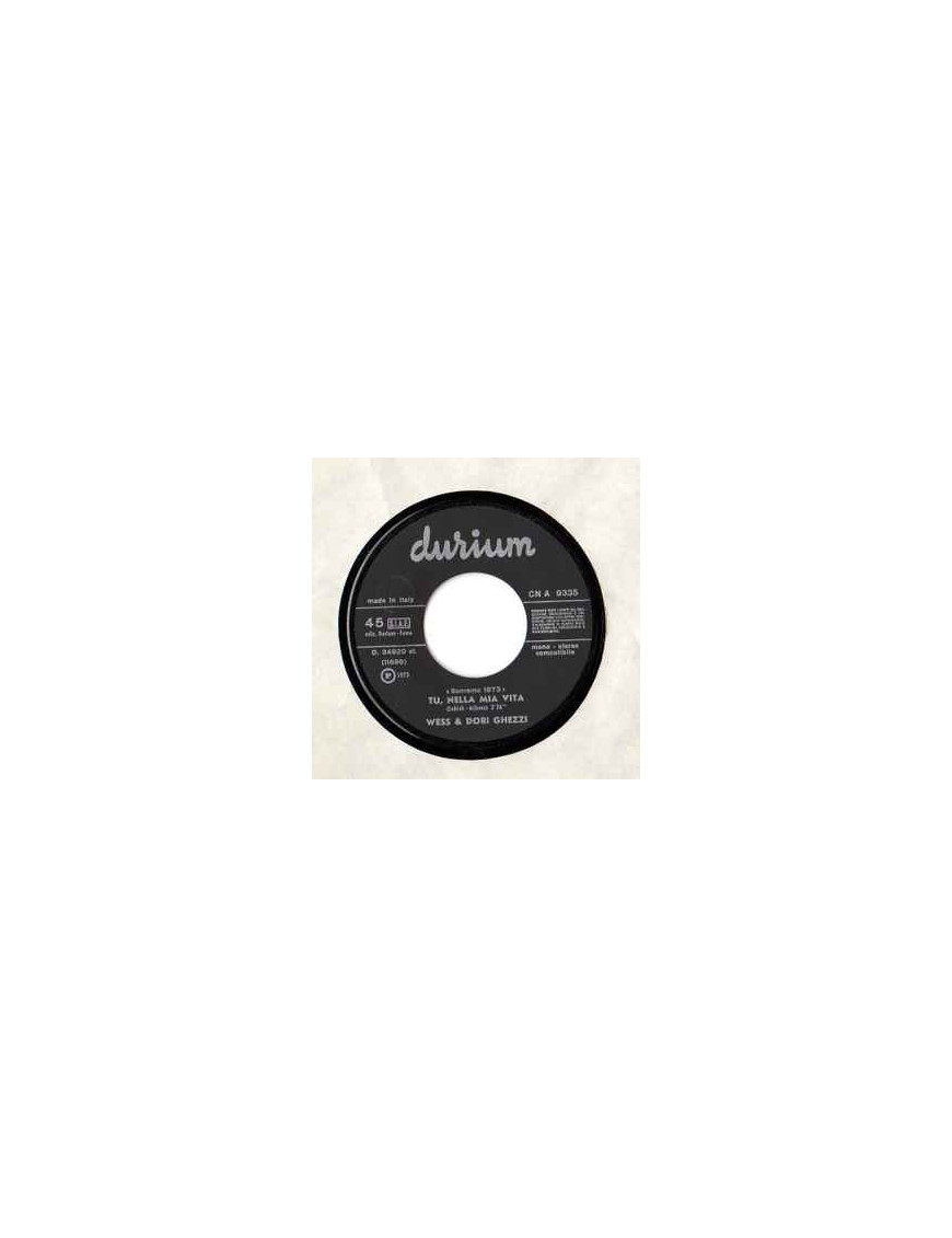 Tu Nella Mia Vita [Wess And Dori Ghezzi] - Vinyl 7", 45 RPM, Single, Stereo, Mono