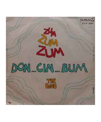 Zum Zum Zum Don Cin Bum [The Gang (13)] - Vinyle 7", 45 tours, Single [product.brand] 1 - Shop I'm Jukebox 