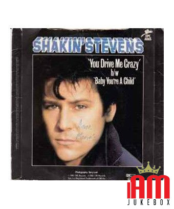 You Drive Me Crazy [Shakin' Stevens] - Vinyle 7", 45 tours, Single [product.brand] 1 - Shop I'm Jukebox 