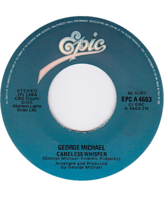Careless Whisper [George Michael] – Vinyl 7", 45 RPM