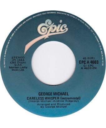 Careless Whisper [George Michael] - Vinyl 7", 45 RPM
