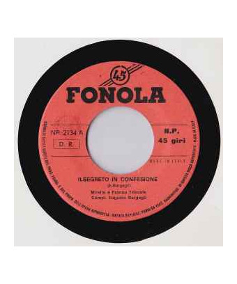 Il Segreto In Confessione [Mirella,...] - Vinyl 7", 45 RPM