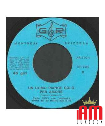 La Tramontana A Man Cries Only For Love [Rudy Rickson,...] - Vinyl 7", 45 RPM [product.brand] 1 - Shop I'm Jukebox 