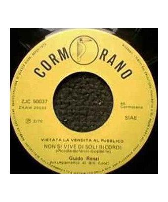 Tanto Cara   Non Si Vive Di Soli Ricordi [Guido Renzi] - Vinyl 7", 45 RPM, Jukebox