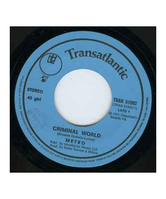 Criminal World [Metro (6)] – Vinyl 7", 45 RPM