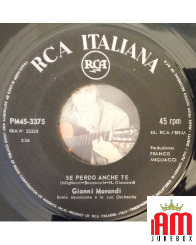 Il y avait un garçon qui, comme moi, aimait les Beatles et les Rolling Stones si je te perds aussi [Gianni Morandi] - Vinyle 7",