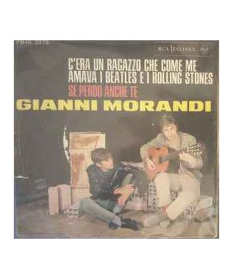 Es gab einen Jungen, der wie ich die Beatles und die Rolling Stones liebte. Wenn ich dich auch verliere [Gianni Morandi] – Vinyl