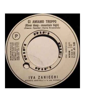 Monete D'Oro Ci Amiamo Troppo [Iva Zanicchi] - Vinyl 7", 45 RPM, Promo [product.brand] 1 - Shop I'm Jukebox 