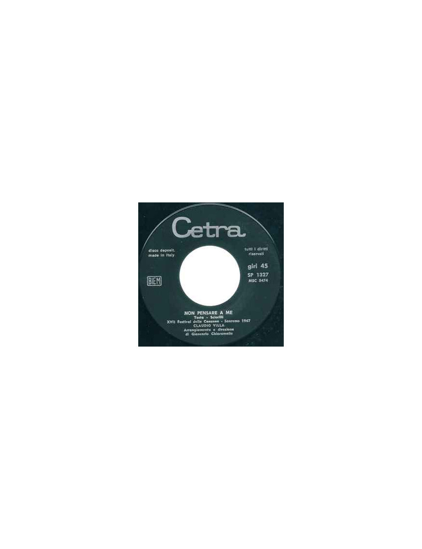 Non Pensare A Me [Claudio Villa] - Vinyl 7", 45 RPM