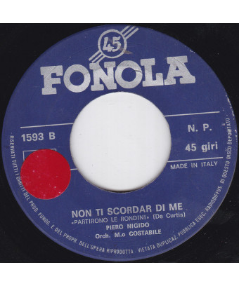 Terra Straniera   Non Ti Scordar Di Me (Partirono Le Rondini) [Piero Nigido] - Vinyl 7", 45 RPM