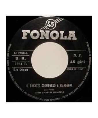 Il Ragazzo Scomparso A Viareggio - V° Disco [Franco Trincale] - Vinyl 7", 45 RPM