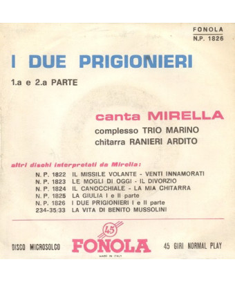 I Due Prigionieri [Mirella] - Vinyl 7", 45 RPM