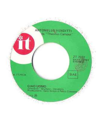 Ciao Uomo [Antonello Venditti] - Vinyl 7", 45 RPM, Stereo