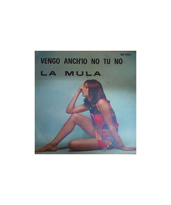 Vengo Anch'Io No Tu No [Rudy Rickson] - Vinyl 7", 45 RPM