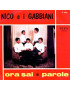 Ora Sai   Parole [Nico E I Gabbiani] - Vinyl 7", 45 RPM, Reissue