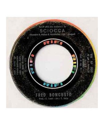 Se Ci Sta Lei Oh Babe, que diriez-vous [Fred Bongusto] - Vinyl 7", 45 RPM, Stéréo [product.brand] 1 - Shop I'm Jukebox 