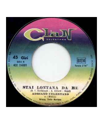 Bleib weg von mir, liebe mich und küsse mich, du bist allein gelassen [Adriano Celentano] – Vinyl 7", 45 RPM