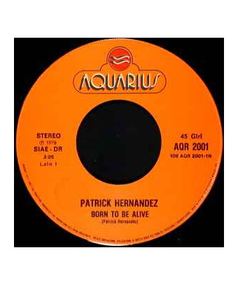 Born To Be Alive [Patrick Hernandez] - Vinyl 7", 45 RPM, Single, Stereo [product.brand] 1 - Shop I'm Jukebox 