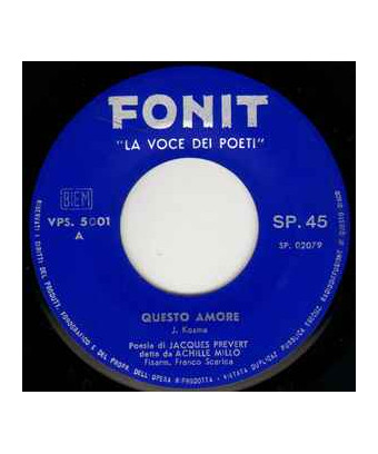 Questo Amore (Pesie Di Jacques Prevert) [Achille Millo] - Vinyl 7", 45 RPM