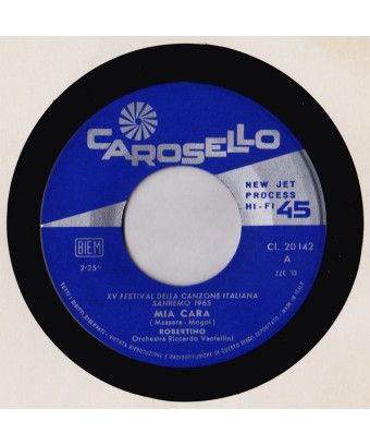 Mia Cara [Robertino Loretti] - Vinyle 7", 45 TR/MIN [product.brand] 1 - Shop I'm Jukebox 