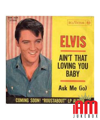 Ask Me (Io) Ain't That Loving You Baby [Elvis Presley] - Vinyl 7", 45 RPM, Mono [product.brand] 1 - Shop I'm Jukebox 