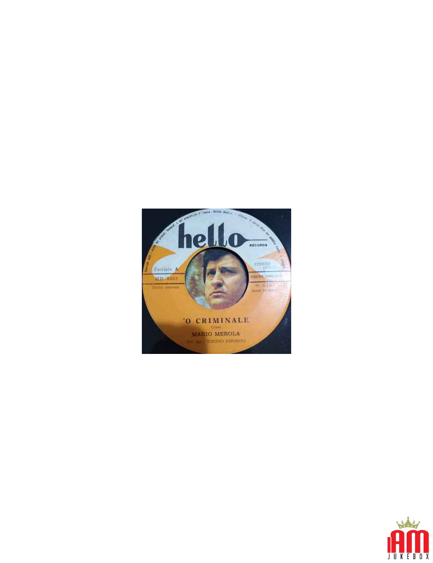 'O Criminale [Mario Merola] - Vinyl 7", 45 RPM