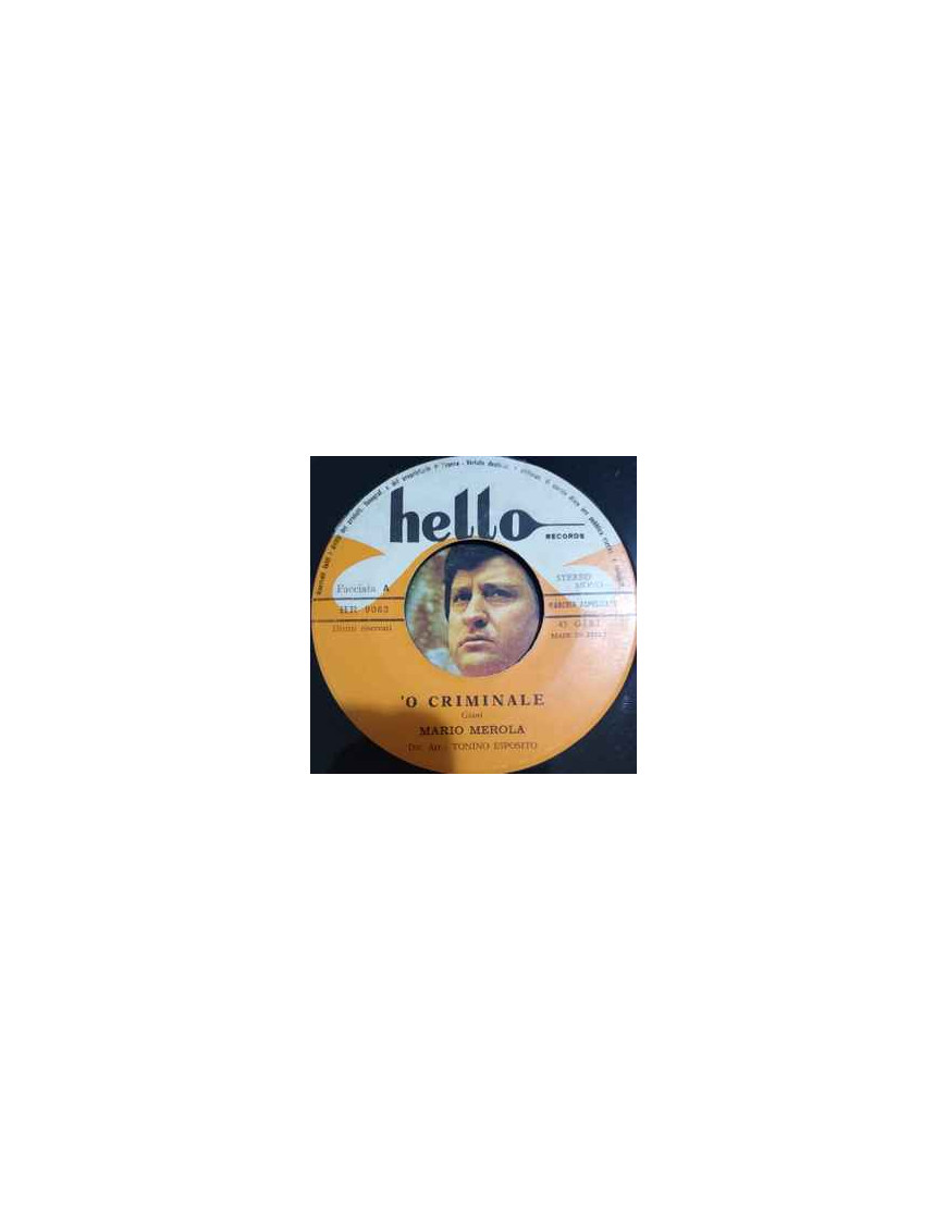 'O Criminale [Mario Merola] – Vinyl 7", 45 RPM