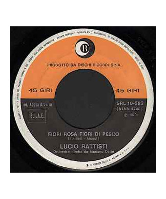 Fiori Rosa, Fiori Di Pesco [Lucio Battisti] - Vinyl 7", 45 RPM