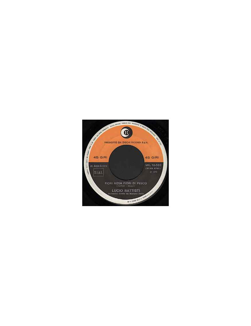 Fiori Rosa, Fiori Di Pesco [Lucio Battisti] - Vinyl 7", 45 RPM