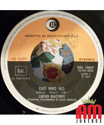 Mon Dieu non [Lucio Battisti] - Vinyl 7", 45 RPM [product.brand] 1 - Shop I'm Jukebox 