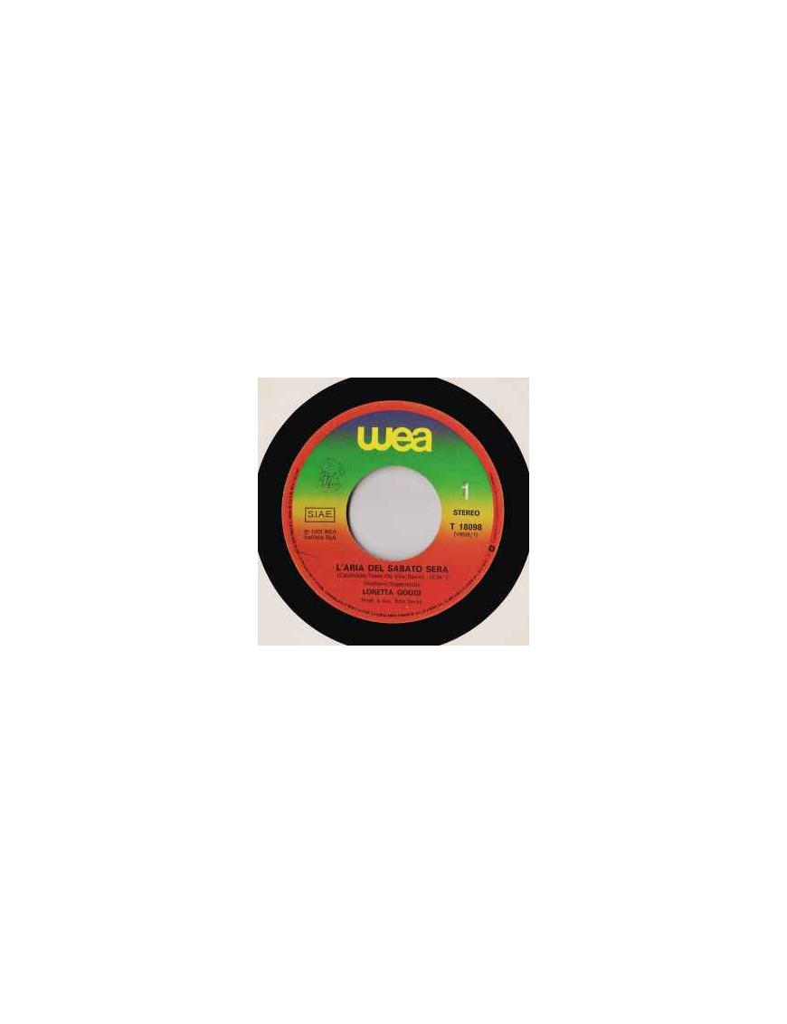 L'Aria Del Sabato Sera [Loretta Goggi] - Vinyl 7", 45 RPM, Stereo