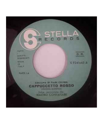 Cappuccetto Rosso [Mastro Contafiabe] - Vinyl 7", 45 RPM