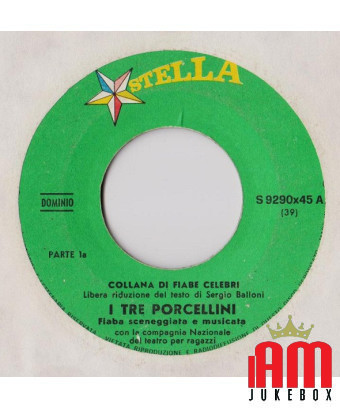 I Tre Porcellini [Compagnia Nazionale Del Teatro Per Ragazzi] - Vinyl 7", 45 RPM [product.brand] 1 - Shop I'm Jukebox 